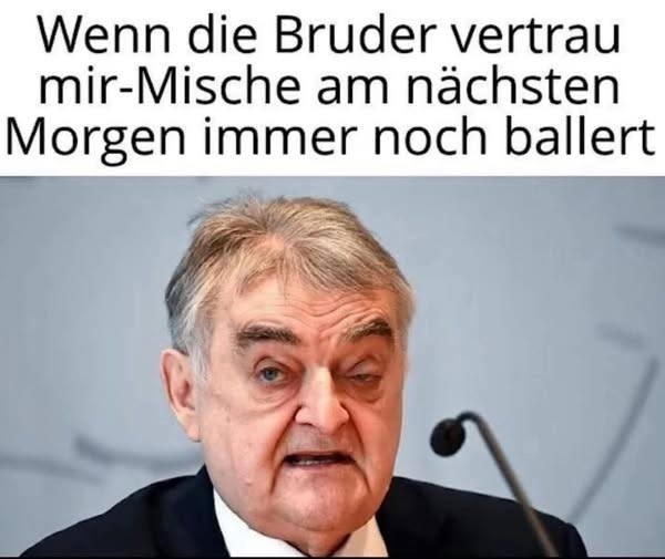 Wenn die  - Bruder vertrau mir -Mische am nächsten Morgen immer noch ballert