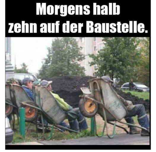 Morgens halb zehn auf der Baustelle.