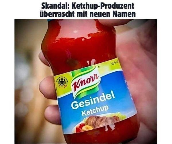 Skandal: Ketchup-Produzent überrascht mit neuen Namen - Knorr Gesindel Ketchup