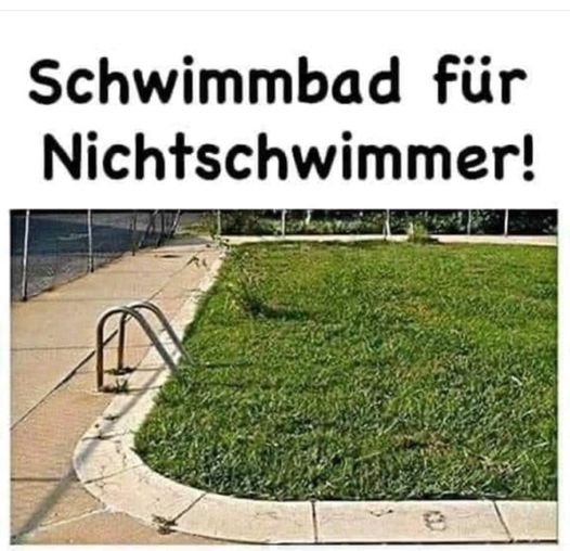 Schwimmbad für Nichtschwimmer!