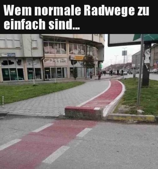 Wem normale Radwege zu einfach sind...